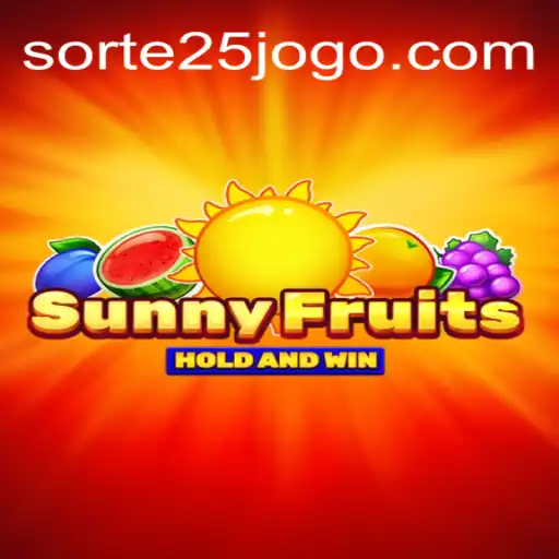 SunnyFruits: Descubra a Diversão e Emoção com Sorte25